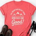 MOUNTAIN DOESN'T KNOW T-SHIRT
