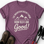 MOUNTAIN DOESN'T KNOW T-SHIRT