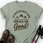 MOUNTAIN DOESN'T KNOW T-SHIRT