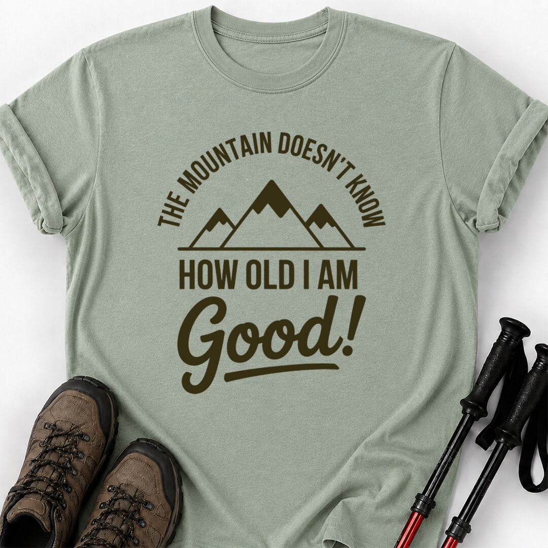 MOUNTAIN DOESN'T KNOW T-SHIRT