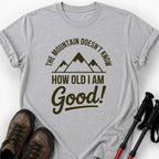 MOUNTAIN DOESN'T KNOW T-SHIRT